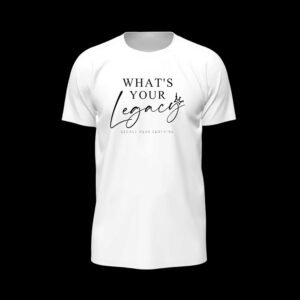 What Your Legacy - Black Quote Essential Tee
