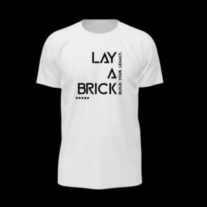 Lay A Brick – Black Quote Essential Tee