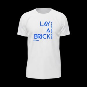 Lay A Brick – Blue Quote Essential Tee