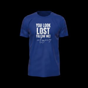 You Look Lost, Follow Me – Quote Blue Essential Tee